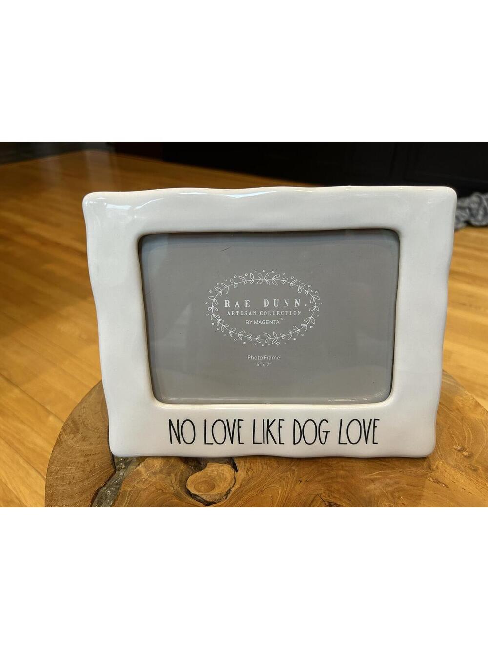Rae Dunn Artisan Collection 'No Love Like Dog Love' Ceramic Photo Frame 5x7